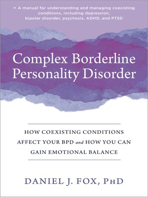 cover image of Complex Borderline Personality Disorder: How Coexisting Conditions Affect Your BPD and How You Can Gain Emotional Balance